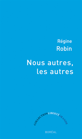 Nous autres, les autres (Paperback)