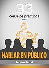 33 Consejos Prácticos para HABLAR EN PÚBLICO: Técnicas de Oratoria (Spanish Edition)
