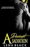 A Dominant Salvation by Lena Black A Dominant Salvation by Lena Black