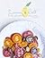 Lemon & Salt: A Modern Girl's Guide to Culinary Revelry