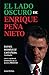 El lado oscuro de Enrique Peña Nieto by Rafael Rodríguez Castañeda