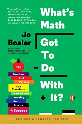 What's Math Got to Do with It? by Jo Boaler