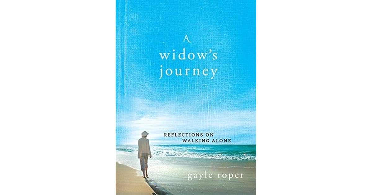 Gayle Roper A Widow's Journey: Reflections on Walking Alone by Gayle Roper