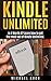 Kindle Unlimited: Is it Worth it? Learn how to get the most out of Kindle Unlimited.