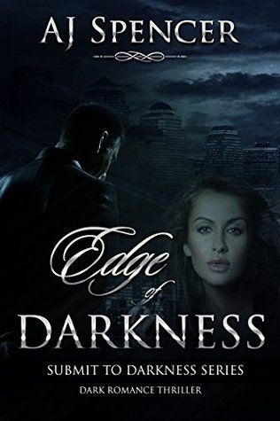 Edge of Darkness (Submit to Darkness, #1)