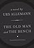 The Old Man and the Bench by Urs Allemann