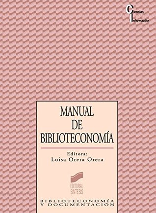 Manual de Biblioteconomía (Ciencias de la información nº 12) (Spanish Edition)