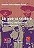 La guerra cristera: Narrativa, testimonios y propaganda (Jalisco) (Spanish Edition)