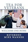 Tea For Veterans: Welcome One Home Tea For Veterans: Welcome One Home