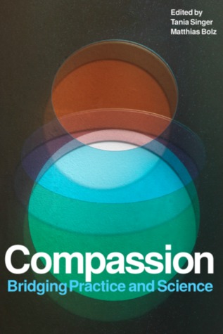 Compassion. Bridging Practice and Science