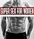 Super Sex for Women - The Collection: Erotica for Women, by Women