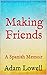 Making Friends by Adam Lowell
