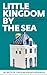 Little Kingdom by the Sea. ...