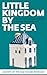 Little Kingdom by the Sea. Secrets of the KLM Houses Revealed... by Mark Zegeling