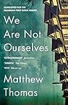 We Are Not Ourselves