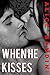 When He Kisses (Alejandro Series Book 2)
