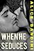 When He Seduces (Alejandro Series Book 3)