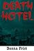 DEATH HOTEL: A Young Adult Horror Story: Dark and Dreary Tales
