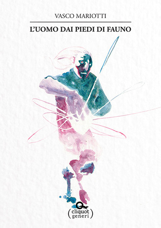 L'uomo dai piedi di fauno (Kindle Edition)