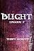 Blight episode 2 by Terry Schott
