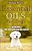 Essential Oils for Dogs: 30...