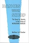 Dances With Sheep: The Quest For Identity In The Fiction Of Murakami Haruki