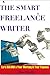 The Smart Freelance Writer:...