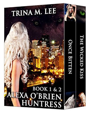 Alexa O'Brien Huntress Books 1 & 2 (Kindle Edition)