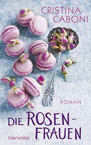 XXL-Leseprobe: Die Rosenfrauen (Kindle Edition)
