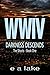 Darkness Descends (WWIV)
