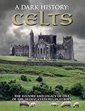 A Dark History: Celts