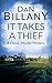 It Takes a Thief by Dan Billany
