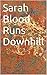 Sarah Blood Runs Downhill (Sarah Monroe Mysteries Book 5)