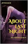 About Last Night: The Whole Truth (The Chronicles of V #1)