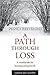 A Path Through Loss