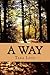 A Way (The Voyagers, #1)