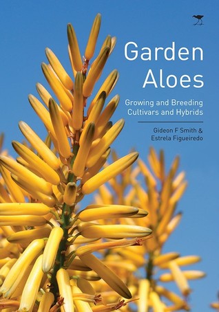 Garden Aloes – Growing and Breeding Cultivars and Hybrids