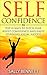 Self Confidence: The Top 10...