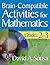 Brain-Compatible Activities for Mathematics, Grades 2-3