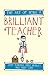The Art of Being a Brilliant Teacher by Andy Cope