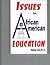 Issues in African American Education