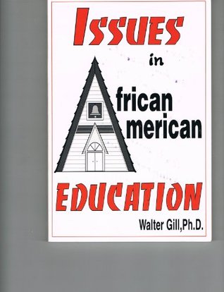 Issues in African American Education (Paperback)