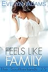 Feels like Family (The Southerlands, #2.5)