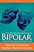 Bipolar: How to Overcome Bipolar Disorder for Life