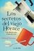 Los secretos del viejo Horace. Una fábula sobre el arte de vivir