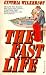 The Fast Life