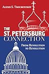 The St. Petersburg Connection: From Revolution to Revolution