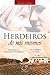 Herdeiros de nós mesmos by Maurício de Castro