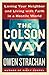 The Colson Way: Loving Your Neighbor and Living with Faith in a Hostile World
