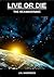 Live or Die (2) by J.A. Hawkings